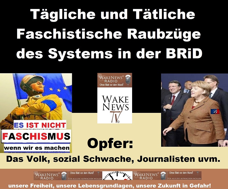 T�gliche und t�tliche faschistische Raubz�ge des Systems in der BRiD sm